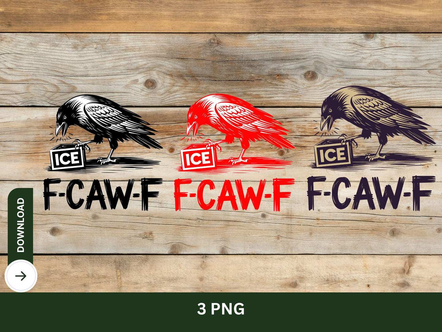 Digital F Caw F Ice PNG, Black Raven, Anti ICE, Protest, No Ice, Resistance, Immigration Justice, Anti Racist, Civil Rights,  ICE Out